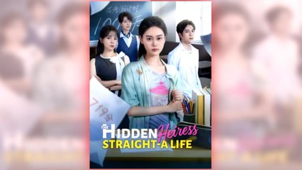 The Hidden Heiress: Straight-A Life (2025) - FULL [Eng Sub]