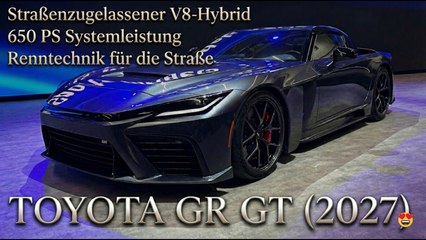 Toyota GR GT 2027: 320 km/h, 850 Nm, V8-Biturbo & Hybrid