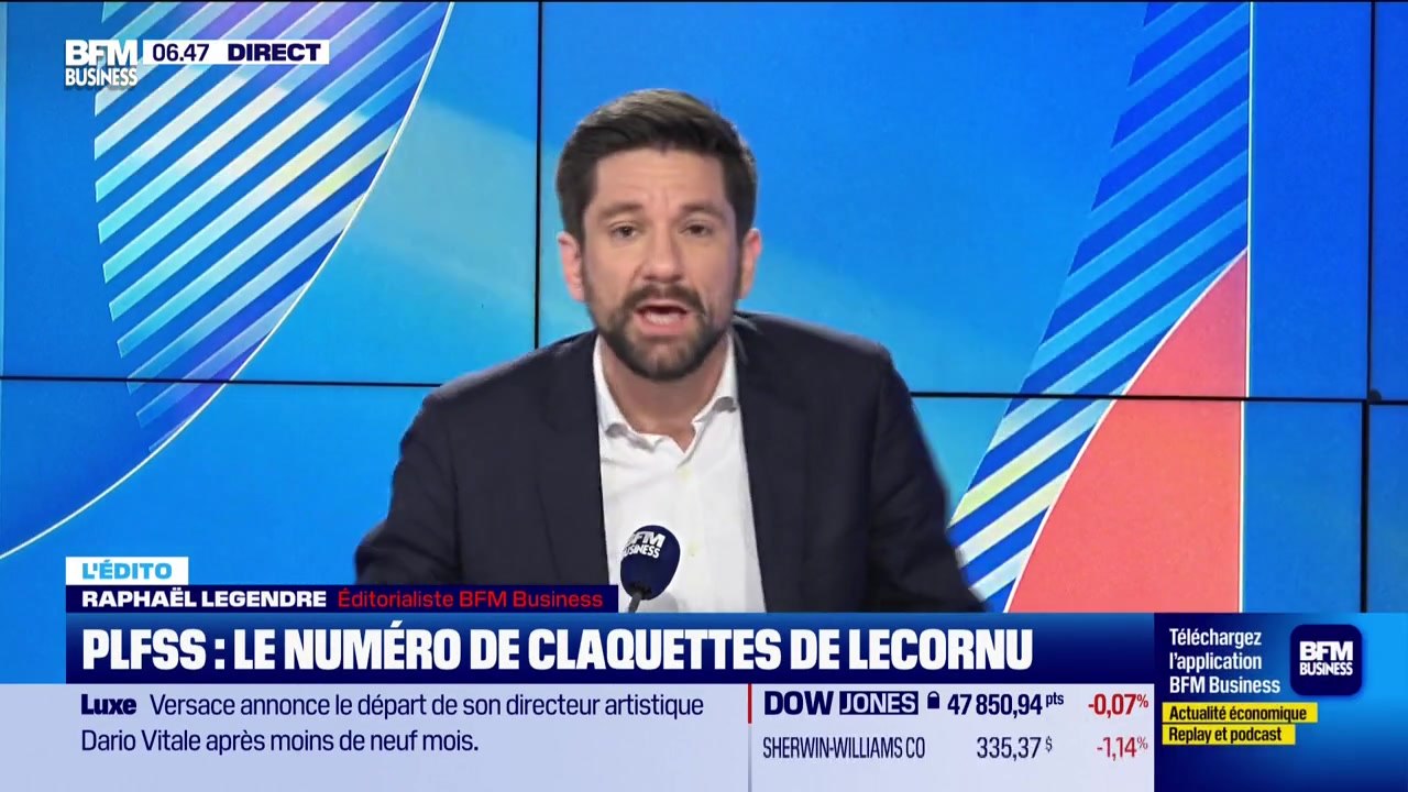 L’Edito de Raphaël Legendre : PLFSS, le numéro de claquettes de Lecornu - 05/12