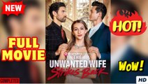 The Unwanted Wife Strikes Back – Full HD Movie