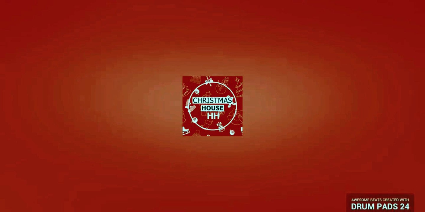Christmas House (Feat. Drum Pads 24)