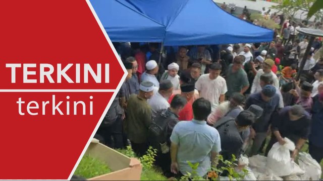 [TERKINI] Jenazah Bung Moktar Radin selamat dikebumi