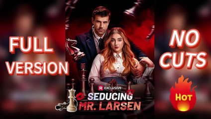 Seducing Mr. Larsen Full movie #Reels ♥️