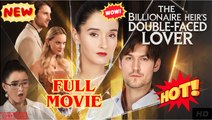 The Billionaire Heir's Double-Faced Lover Full Movie