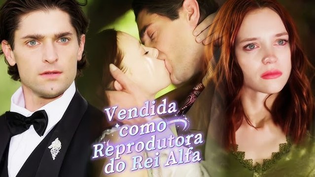 Vendida ao Rei Alfa, apenas para descobrir que ela é sua verdadeira companheira