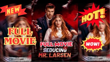 Seducing Mr. Larsen – Full HD Episodes
