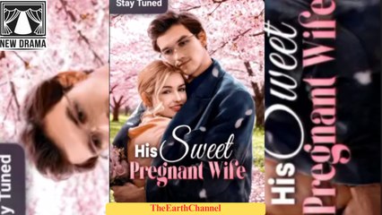 🍏💜0️⃣🏴 12.13 - 12.13 🔥 His Sweet Pregnant Wife dailymotion 🌍x9v3cr8