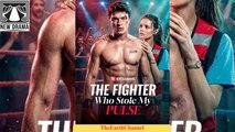 🍏💚🔳🏴 12.19 - 12.25 🔥 The Fighter Who Stole My Pulse dailymotion 🌐x9v3ds4