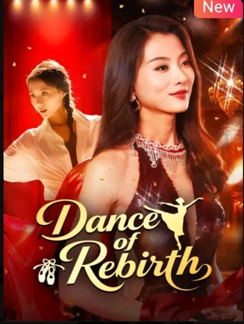 Dance of Rebirth Chinese Drama - English Sub