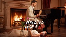 His Love Was A Lie Full Movie