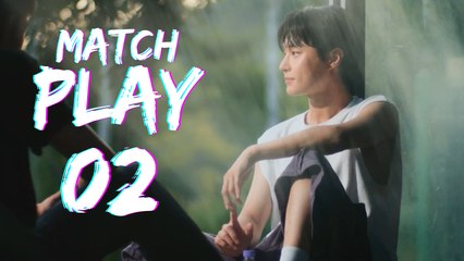 Match Play - Episode 2 [German Sub] | Idol BL Drama | Ganze Folge