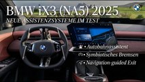 BMW iX3 2025: Navigation-guided Exit, Autobahnpilot & mehr erklärt