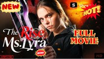 The Rise Of Ms Lyra (2025) - FULL | Reelshort