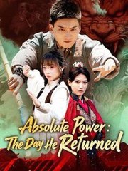 Absolute Power - The Day He Returned (2025) - FULL HD [Eng Sub]