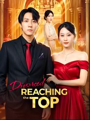 Divorced Reaching the Top - Drama FULL MOVIES ENGLISH SUB