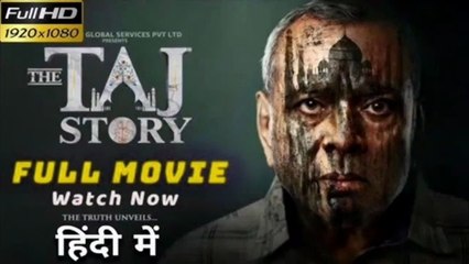 Bollywood New Release Movie THE TAJ STORY Full Movie  Paresh Rawal Latest Bollywood Movie
