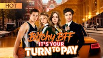 new hot - Bitchy BFF It’s Your Turn To Pay - 2025