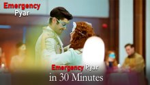 Emergency Pyar in 30 Minutes #51