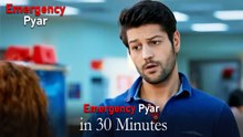 Emergency Pyar in 30 Minutes #54