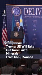 Trump: US Will Take-Out Rare-Earth Minerals From DRC, Rwanda