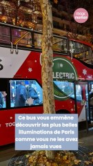 Ce bus vous emmène pendant 1h30 à la découverte des plus belles illuminations de Noël de Paris
