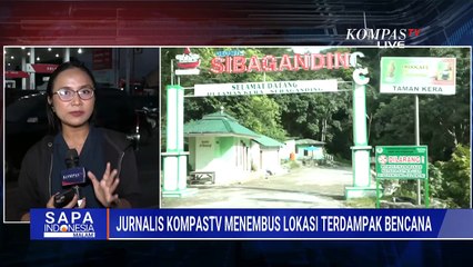 [FULL] Jurnalis KompasTV Tembus Tarutung, Begini Kondisi Terkini Tapanuli Utara Pascabanjir