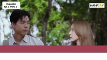 [ENG-INDO SUB] Hypnotic Ep. 3 Part 2