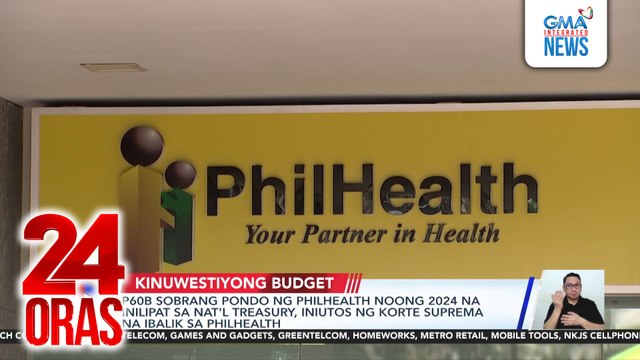 P60B sobrang pondo ng PhilHealth noong 2024 na inilipat sa Nat'l Treasury, iniutos ng Korte Suprema na ibalik sa PhilHealth | 24 Oras