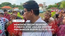 Menohok! Begini Respons Purbaya atas Usulan Rusun Elite Bali dari Menteri PKP Maruarar