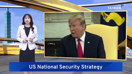 Analysis: How the New US National Security Strategy Matters to Taiwan