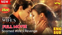🔥 Scorned Wife's Revenge
