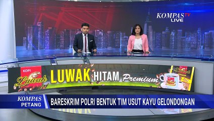 Bareskrim Gandeng Polda Bentuk Timsus Usut Kayu Gelondongan Bencana Sumatera | KOMPAS PETANG