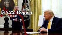X22 REPORT Ep 3788a - Trump Names New Fed Chair, Gold, Bitcoin Will Begin To Come Into The Picture