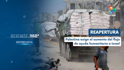 Entrevista | Palestina exige a Israel la reapertura de cruces fronterizos