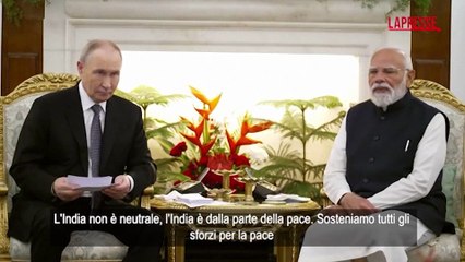Ucraina, Modi a Putin: "L'India non ? neutrale, ? dalla parte della pace"