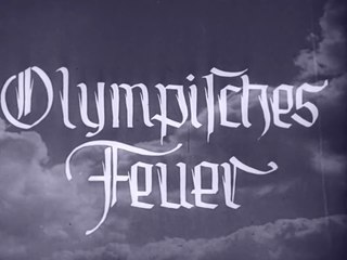 Olympisches Feuer - Filmbericht von der 11. Olypiade zu Berlin 1936