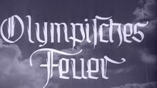 Olympisches Feuer - Filmbericht von der 11. Olypiade zu Berlin 1936