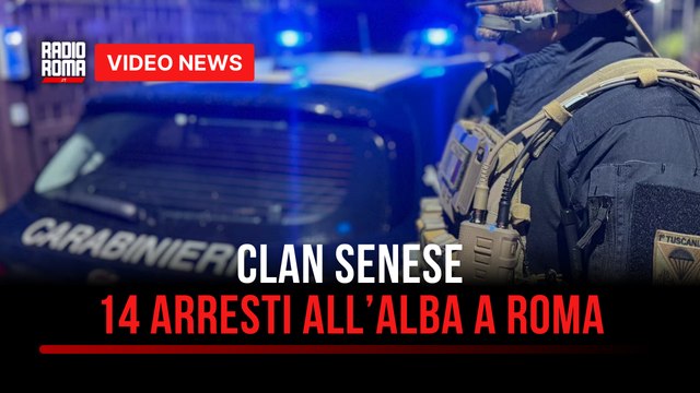 Clan Senese, 14 arresti all’alba a Roma
