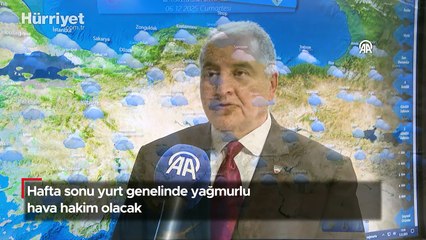 Hafta sonu yurt genelinde yağmurlu hava hakim olacak