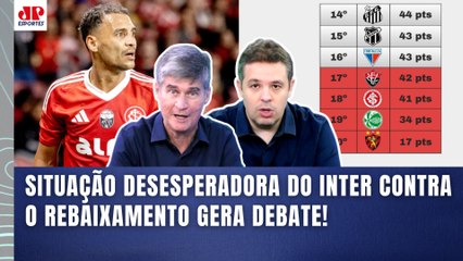 "EU NÃO ACREDITO NISSO!!! Gente, o INTER pode..." OLHA o que PROVOCOU DEBATE! | REBAIXAMENTO