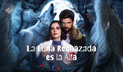 La Luna rechazada es la Alfa