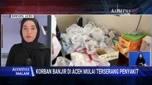 [FULL] Faskes di Aceh Lumpuh akibat Banjir Bandang dan Longsor, Pasien Membludak | KOMPAS MALAM