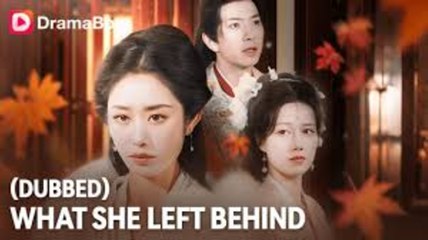 What She Left Behind - FULL MOVIES ENGLISH SUB