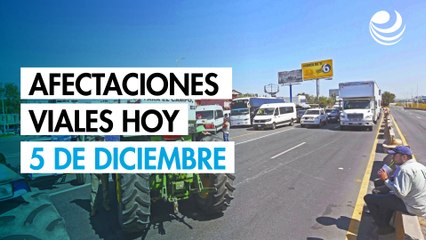 Bloqueos en carreteras hoy 5 de diciembre: Afectaciones viales en la CDMX y otros estados