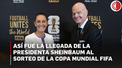 Así fue la llegada de la presidenta Claudia Sheinbaum al sorteo de la Copa Mundial FIFA