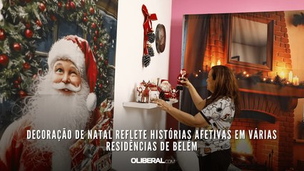 Decoração de Natal reflete histórias afetivas em várias residências de Belém