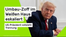 Donald Trump vollzieht Trennung nach Umbau-Zoff