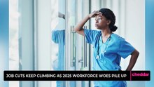 Job Cuts Keep Climbing as 2025 Workforce Woes Pile Up
