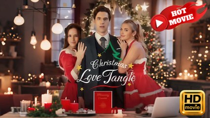 Christmas Love Tangle  Full Movie HD - Drama ShortFilms Hot