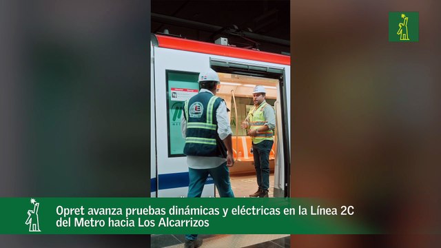 Opret avanza pruebas dinámicas y eléctricas en la Línea 2C del Metro hacia Los Alcarrizos